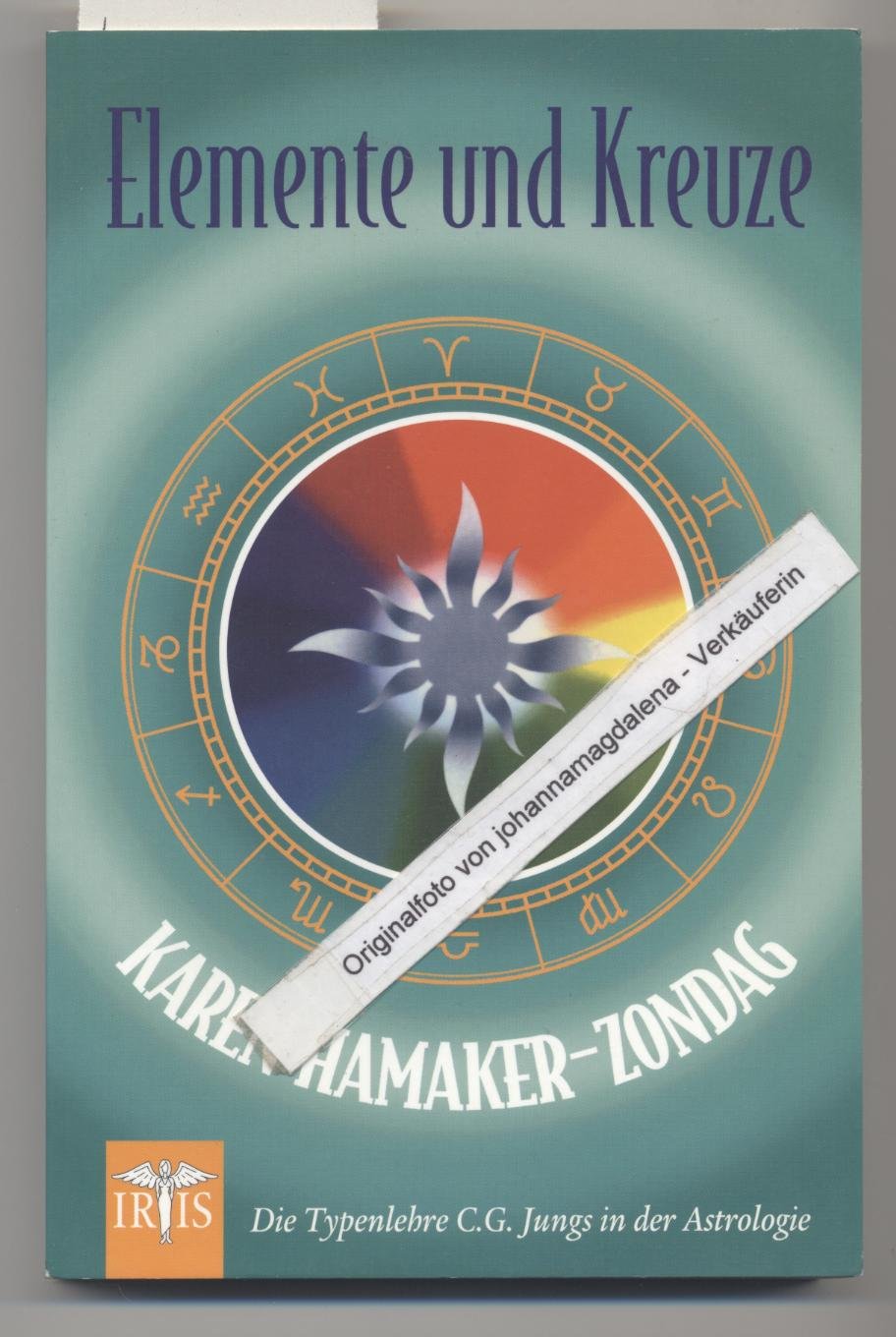 Elemente und Kreuze: Die Typenlehre C. G. Jungs in der Astrologie Books