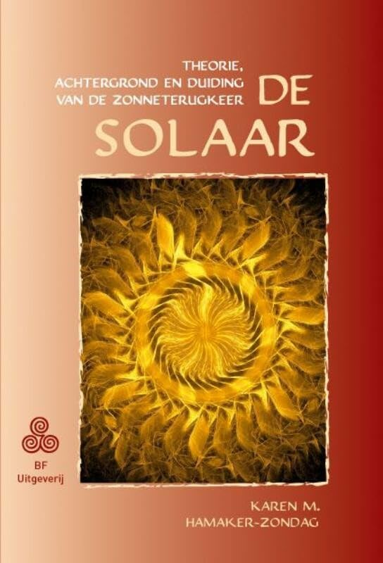 De solaar: theorie, achtergrond en duiding van de zonneterugkeer book