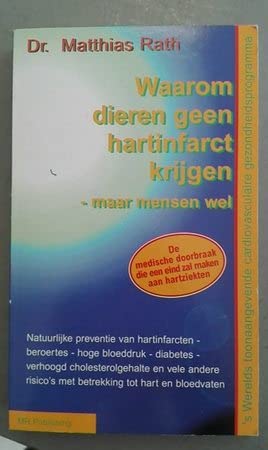 Waarom dieren geen hartinfarct krijgen, maar mensen wel Books