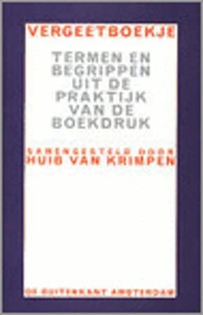 Vergeetboekje: termen en begrippen uit de praktijk van de boekdruk Books