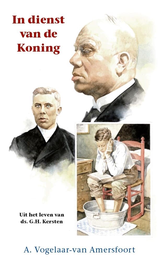 In dienst van de Koning: uit het leven van ds. G.H. Kersten verteld book