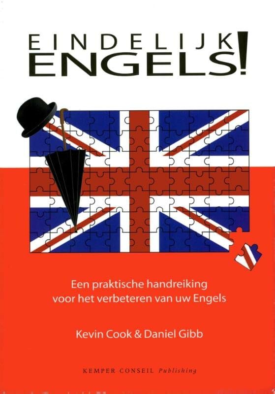 Eindelijk Engels !: praktische handreiking voor het verbeteren van uw Engels book