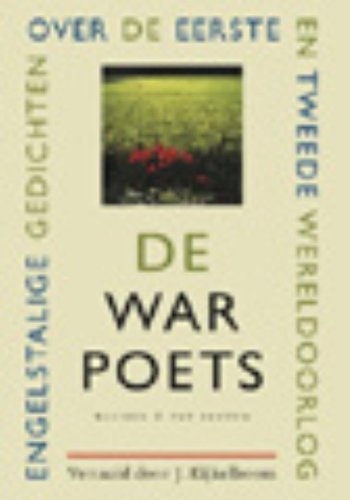 De war poets: Engelstalige gedichten over de eerste en tweede wereldoorlog Poetry