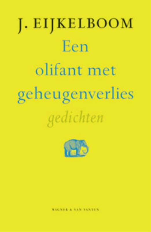 Een olifant met geheugenverlies Poetry