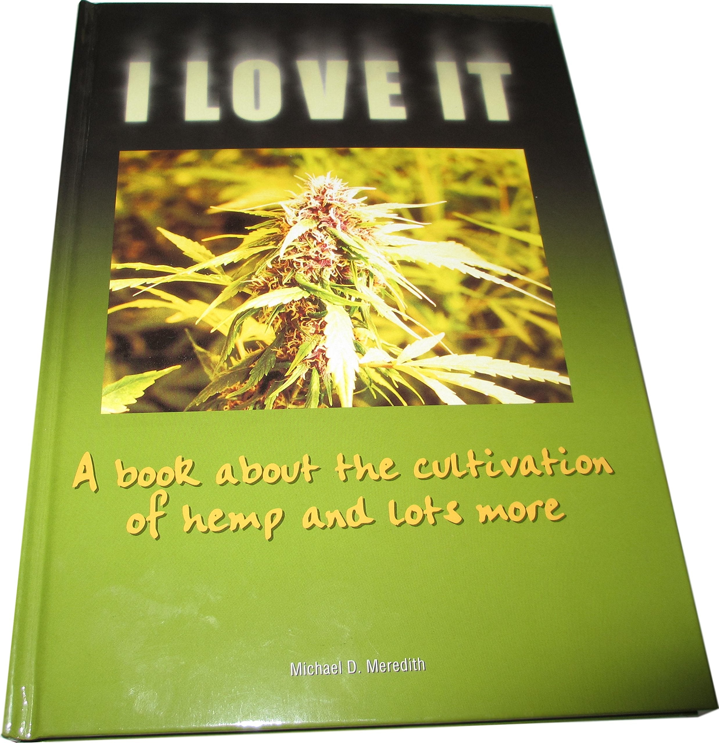 I love it - a book about the cultivation of hemp and lots more Books
