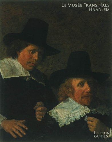 Le musee Frans Hals, Haarlem / druk 1 (Ludion Guides) Film, Art & Culture