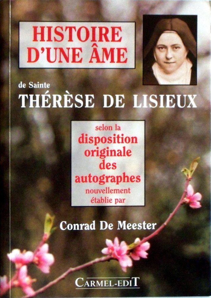 Histoire d'une ame de sainte therese de lisieux ** édition du carmel ** Books