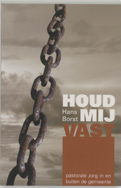 Houd mij vast: pastorale zorg in en buiten de gemeente book