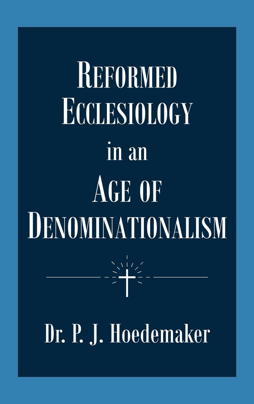 Reformed Ecclesiology in an Age of Denominationalism Law