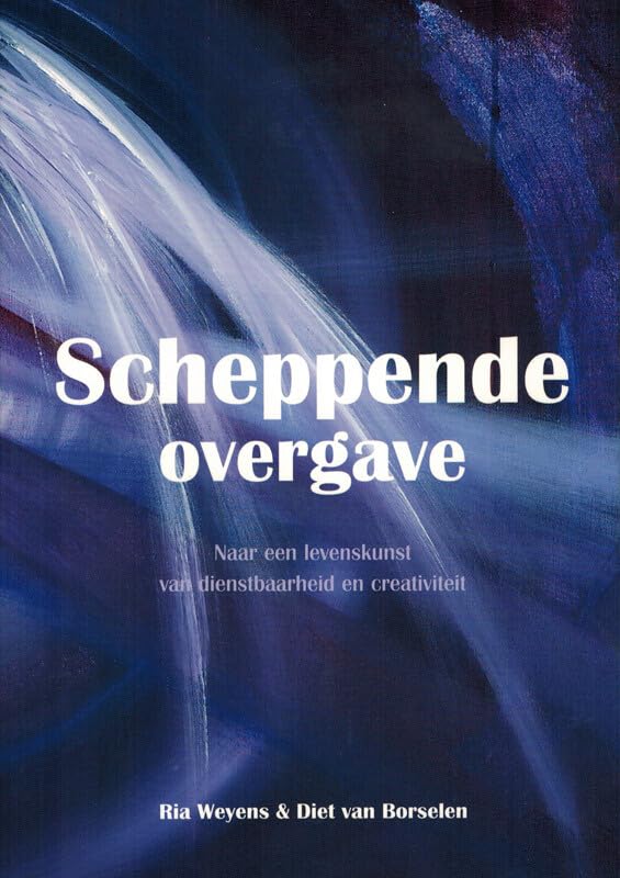 Scheppende overgave: naar een levenskunst van dienstbaarheid en creativiteit book