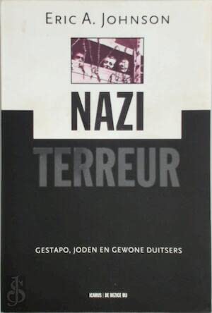 Nazi-terreur: Gestapo, joden en gewone Duitsers Politics & History
