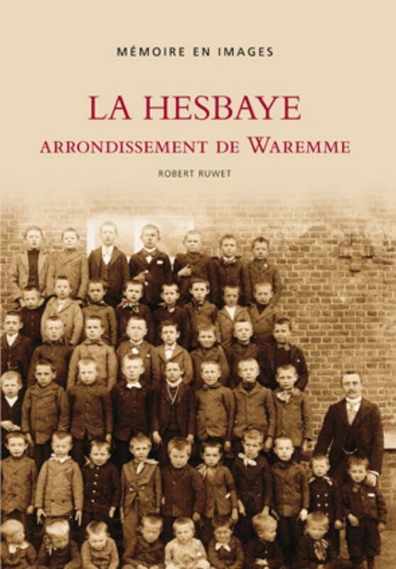 La Hesbaye: arrondissement de Waremme (Memoire en Images) Books