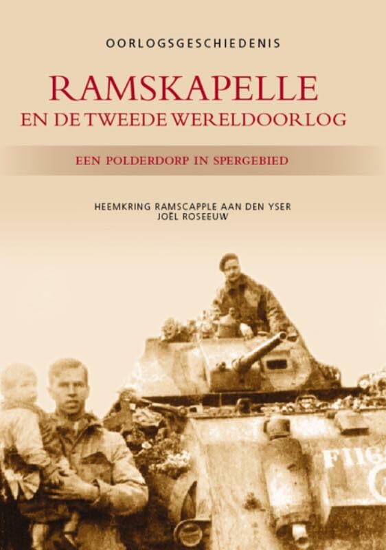 Ramskapelle en de Tweede Wereldoorlog: een polderdorp in spergebied book