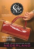 SUSIE, your shopping guide Nederland: topshops en superlocaties book