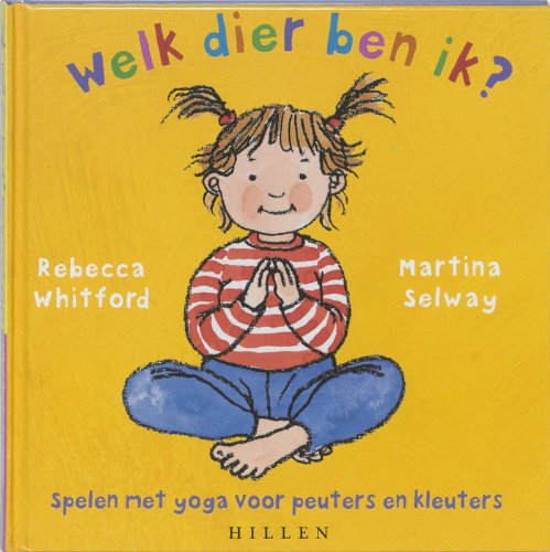 Welk dier ben ik ?: spelen met yoga voor peuters en kleuters Lifestyle
