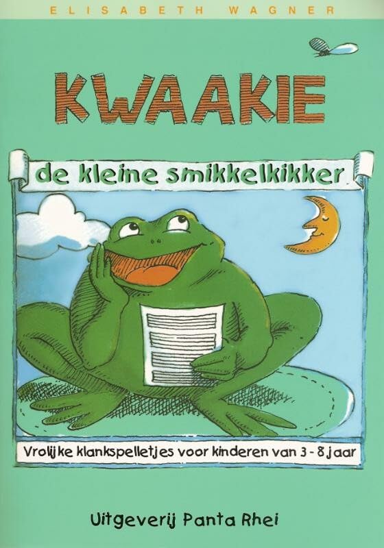 Kwaakie, de kleine smikkelkikker: vrolijke klankspelletjes voor kinderen van 3-8 jaar Learning & Reference