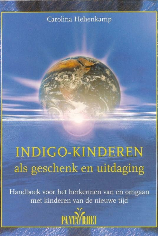 Indigo-kinderen als geschenk en uitdaging: handboek voor het herkennen van en omgaan met kinderen van de nieuwe tijd book