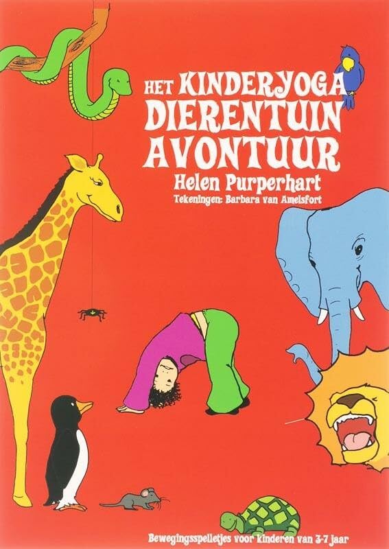 Het Kinderyoga Dierentuin-avontuur / druk 1 book