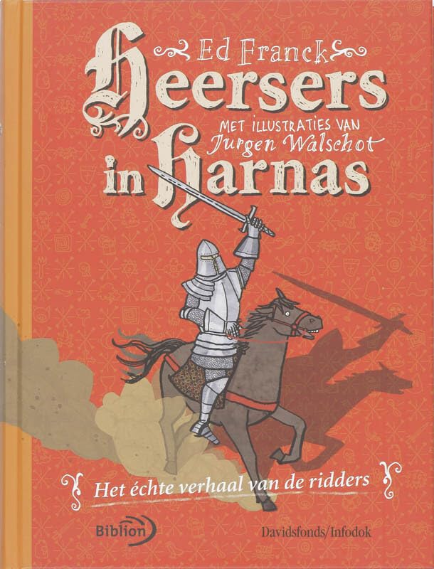 Heersers in harnas: het échte verhaal van de ridders book