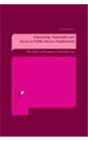 Citizenship, Nationality and Access to Public Service Employment: The impact of European Community Law Law