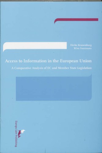 Access to Information in the European Union: A Comparative Analysis of EC and Member State Legislation Law