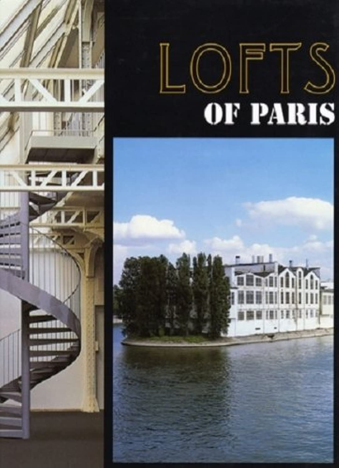 Lofts of Paris (Best lofts) Architecture