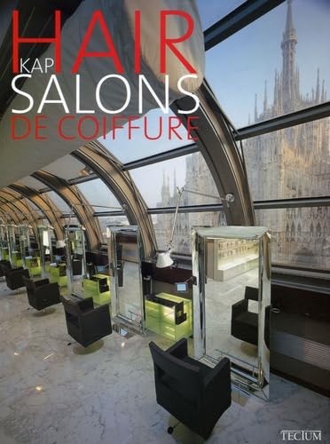 Hair Salons. Salons de Coiffure. Kapsalons: English-French-Dutch Architecture
