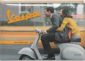 Vespa: Icons of Style (reprint) Film, Art & Culture