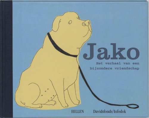 Jako: het verhaal van een bijzondere vriendschap book