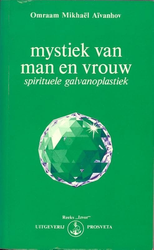 Mystiek van man en vrouw: spirituele galvanoplastiek (Izvor, 214) Religion & Esotericism
