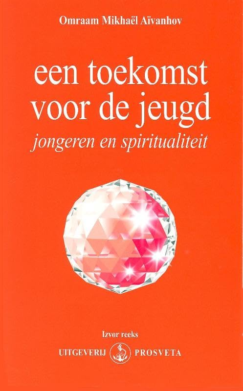 Een toekomst voor de jeugd: jongeren en spiritualiteit book