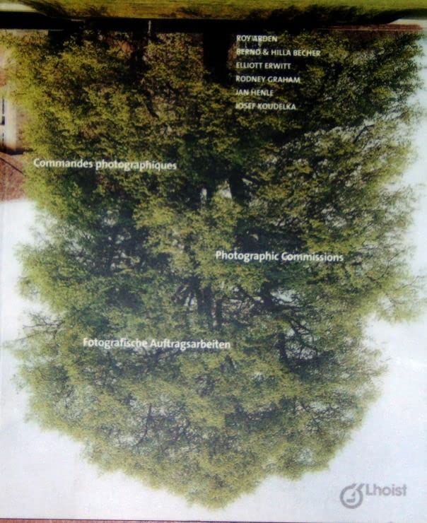 Les commandes photographiques / Photographic Commissions/ Fotographische Auftragsarbeiten book
