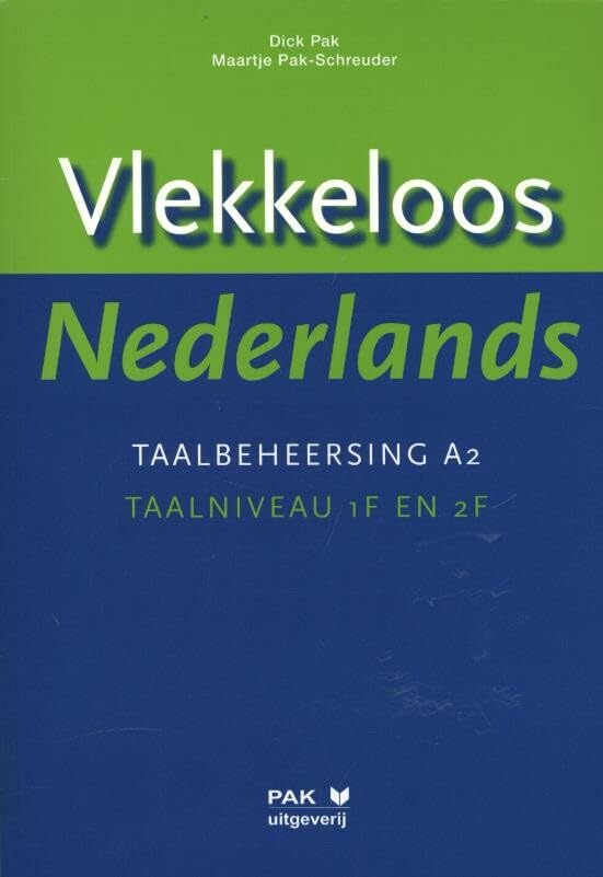 Vlekkeloos Nederlands: taalbeheersing A2 : taalniveau 1F en 2F Non-fiction