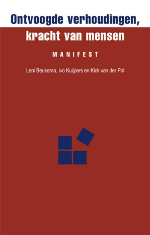 Ontvoogde verhoudingen, kracht van mensen: manifest Law