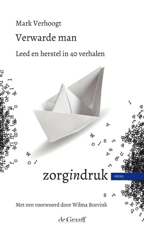 Verwarde man: leed en herstel in 40 verhalen book