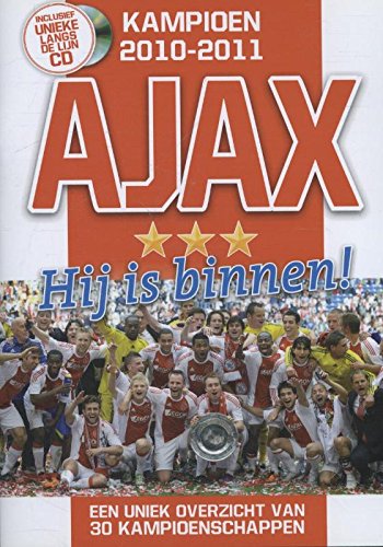Hij is binnen!: kampioen 2010-2011; een uniek overzicht van dertig kampioenschappen book