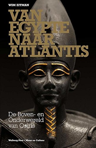 Van Egypte naar Atlantis: de Boven- en Onderwereld van Osiris book