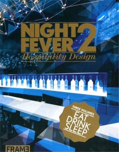 Night Fever 2 Hospitality Design Architecture