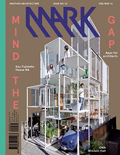Mark Magazine 36: Another Architecture, Feb/Mar 2012: Another Architecture: Issue 36: Feb/Mar 2012 Architecture
