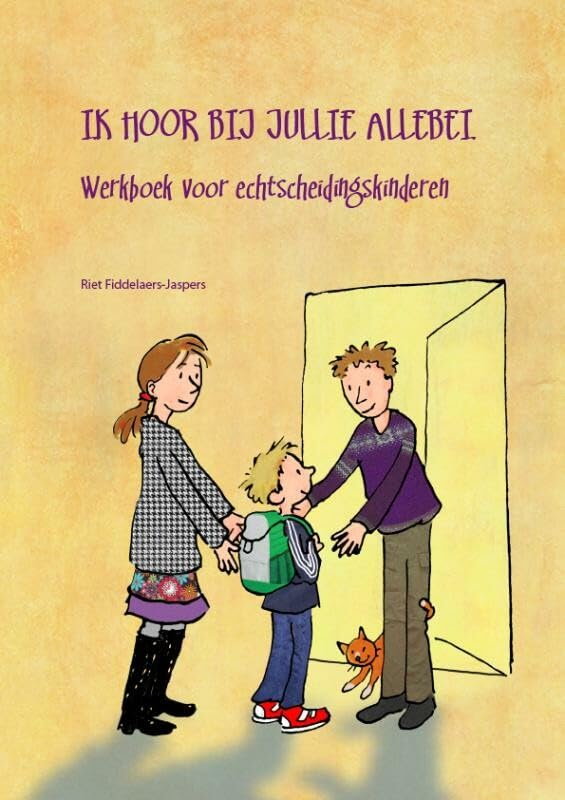 Ik hoor bij jullie allebei: werkboek voor echtscheidingskinderen book