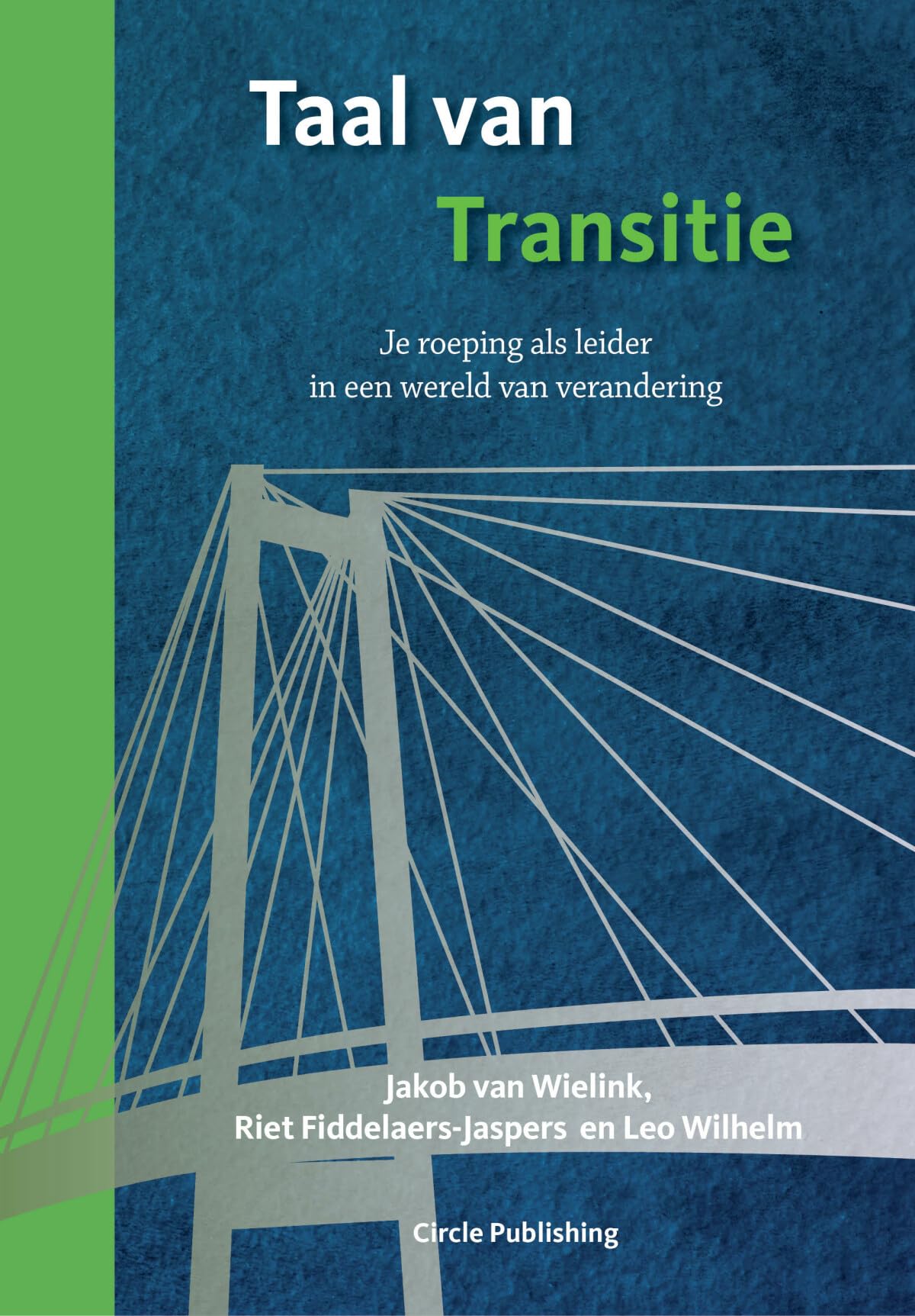 Taal van transitie: je roeping als leider in een wereld van verandering book