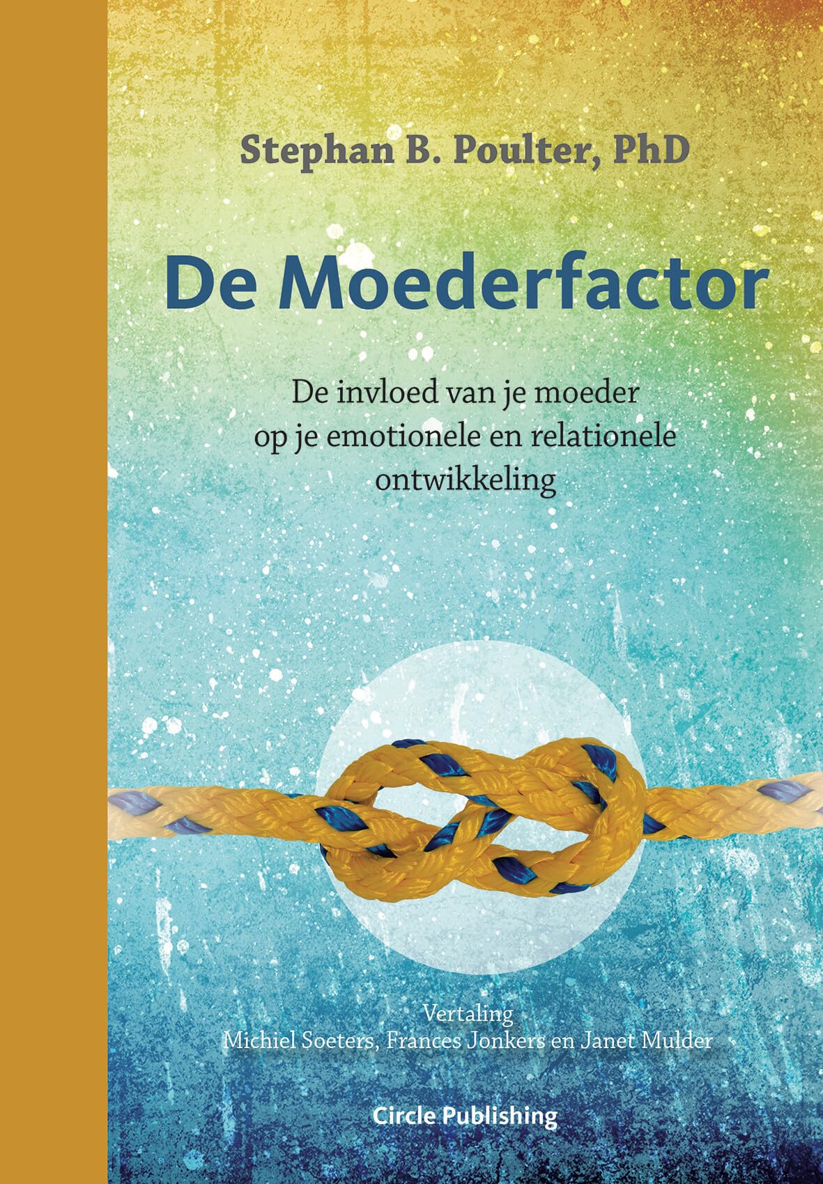 De moederfactor: de invloed van je moeder op je emotionele en relationele ontwikkeling Business, Finance & Career