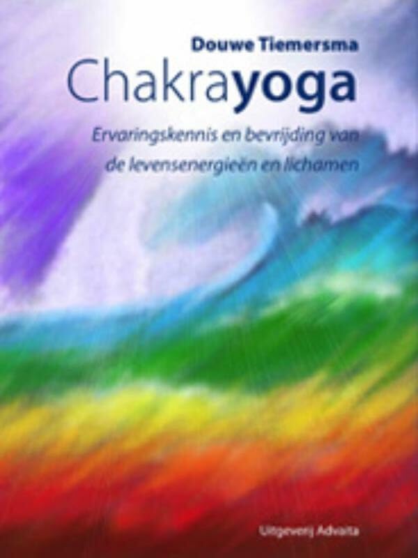 Chakrayoga: ervaringskennis en bevrijding van de levensenergieën en lichamen Health, Nutrition & Fitness