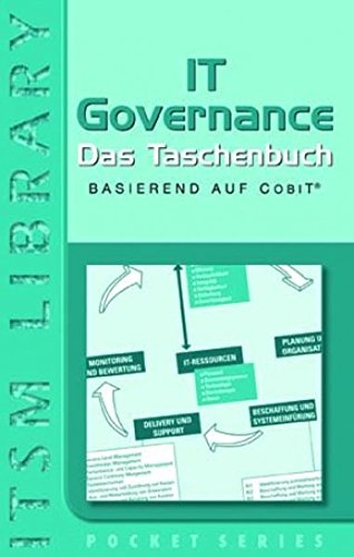 IT Governance basierend auf Cobit, das Taschenbuch (IT Governance: das Taschenbuch, basierend auf CobiT) Business, Finance & Career
