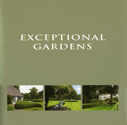 Exceptional Gardens / Jardins Extraordinaires / Bijzondere Tuinen Architecture