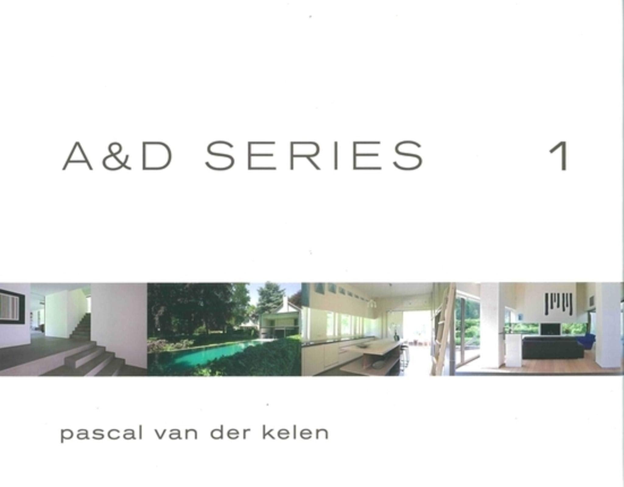 A&D SERIES 1: Pascal van der Kelen (Architecture & Design S.) Architecture