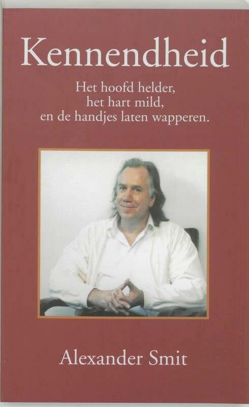 Kennendheid: het hoofd helder, het hart mild en de handjes laten wapperen book