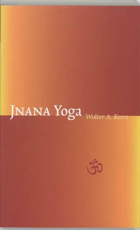Jnana yoga: de weg naar de herkenning book