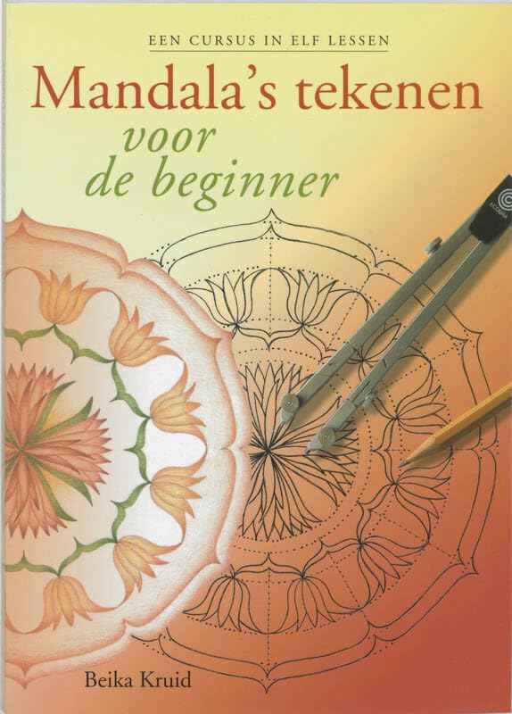 Mandala's tekenen voor de beginner: een cursus in elf lessen Religion & Esotericism