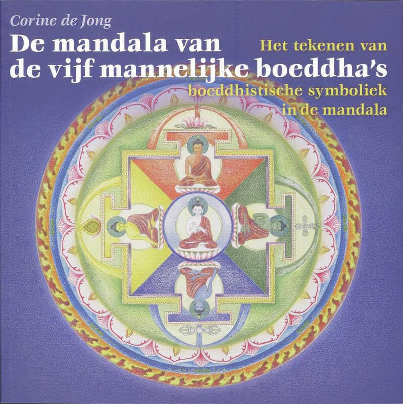 De mandala van de vijf mannelijke boeddha's: het tekenen van boeddhistische symboliek in de mandala book